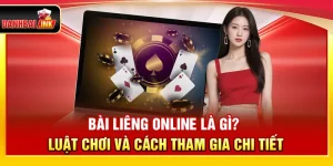 Bài Liêng Online Là Gì? Quy Tắc Chơi Và Cách Tham Gia Cụ Thể