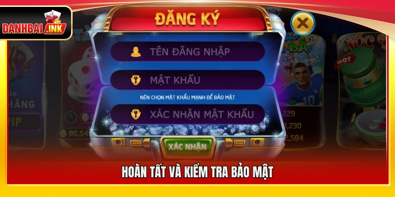 Hoàn thiện đăng ký và rà soát bảo mật