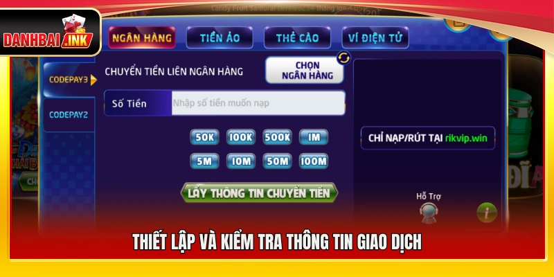 Cài đặt và xác minh thông tin giao dịch