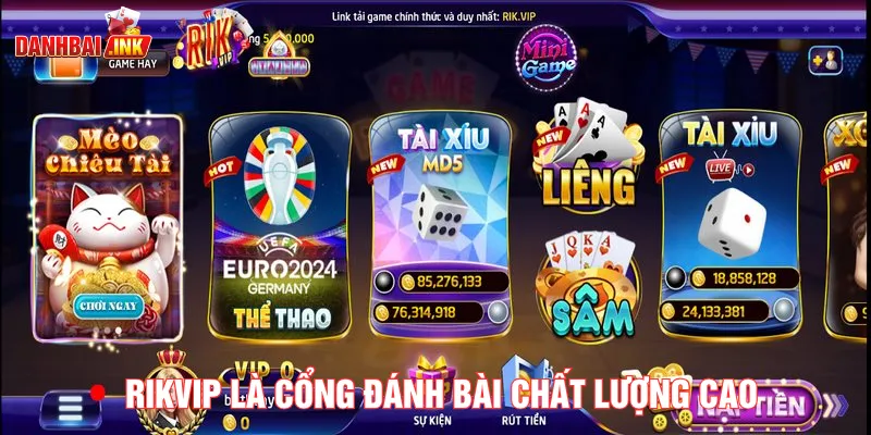 Sảnh Rikvip được săn đón hàng đầu trên thị trường